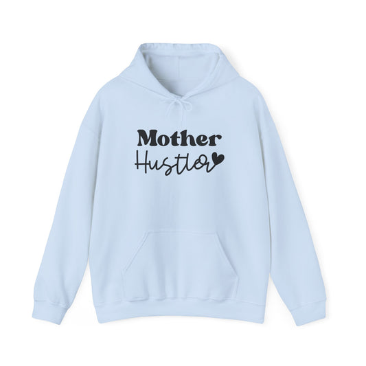 Mother Huslter Hoodie